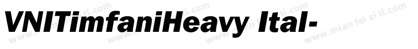 VNITimfaniHeavy Ital字体转换